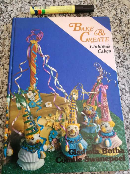 BAKE & CREATE CHILDREN CAKES GLADIOLA BOTHA CONNIE SWANNEPOEL  (  birthday  baking bake )
