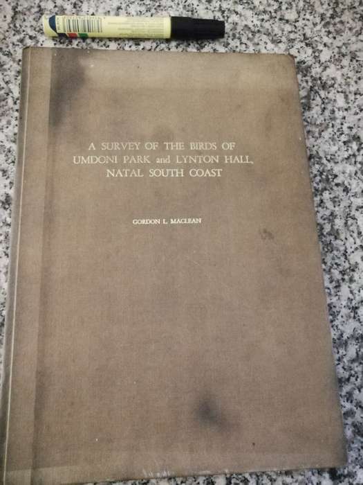 A SURVEY OF THE BIRDS OF UMDONI PARK  and LYNTON HALL  Natal South Coast  GORDON L MACLEAN