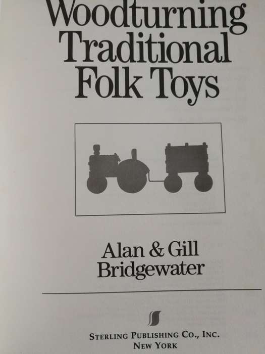 WOODTURNING TRADITIONAL FOLK TOYS ALAN & GILL BRIDGEWATER (  wood wooden lathe  Woodworking )