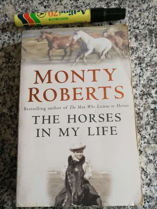 MONTY ROBERTS THE HORSES IN MY LIFE ( Best Selling Author of The Man Who Listens to Horses )