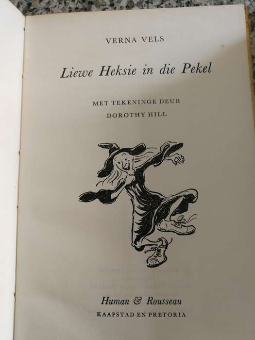 LIEWE HEKSIE IN DIE PEKEL DEUR VERNA VELS