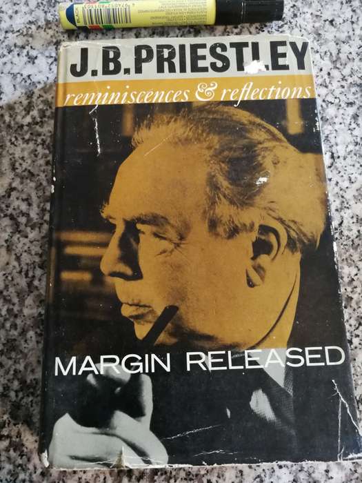 J B PRIESTLY MARGIN RELEASED A Writers Reminiscences & Reflections