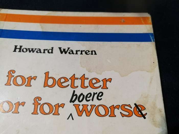 FOR BETTER OR FOR BOEREWORS  including Son of Alamein HOWARD WARREN  1988