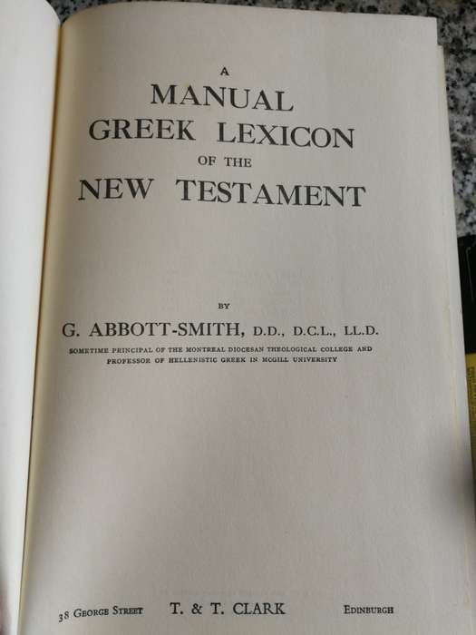 2 books A MANUAL GREEK LEXICON OF THE NEW TESTAMENT  G ABBOTT SMITH  plus another similar book