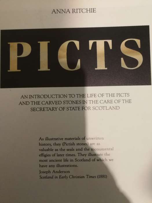PICTS An Introduction to the life of the PICTS and Carved STONES Scotland ANNA RITCHIE