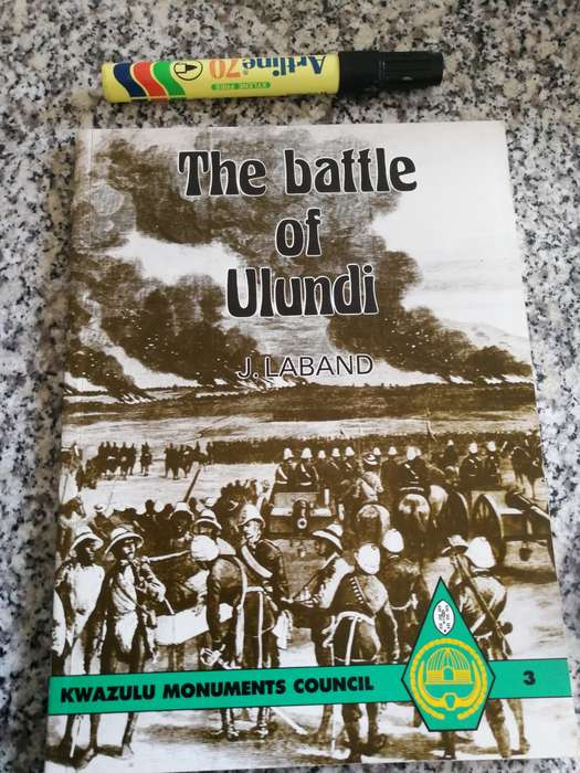 THE BATTLE OF ULUNDI J LABAND KwaZulu Monuments Council No. 3 First Edition 1988
