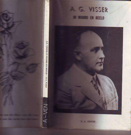 Afrikaans:A.G.Visser in woord en beeld deur E.A.Venter 1978 sagteband 134 bladsye