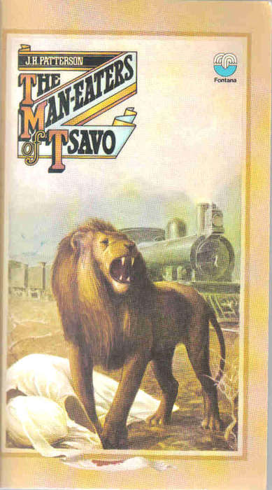 The Maneaters of Tsavo --- J H Patterson