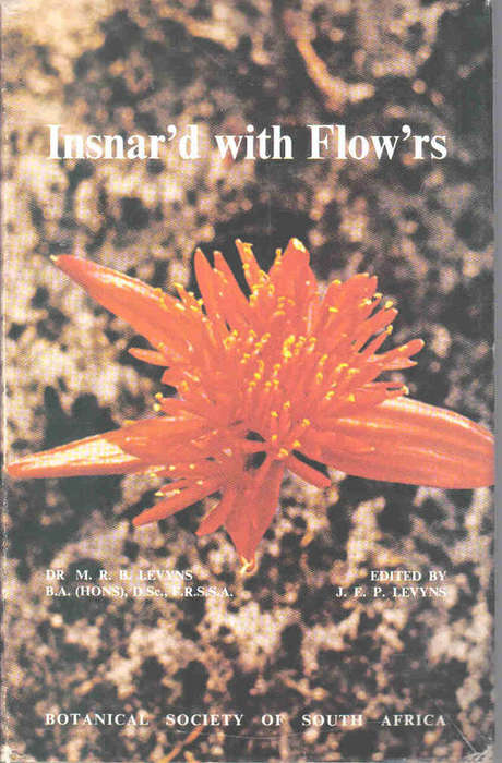 Insnar'd wih Flowers  --  Dr MRB Levyns