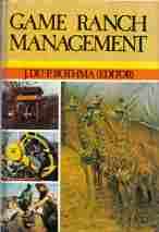 Game Ranch Management  --  J du P Bothma
