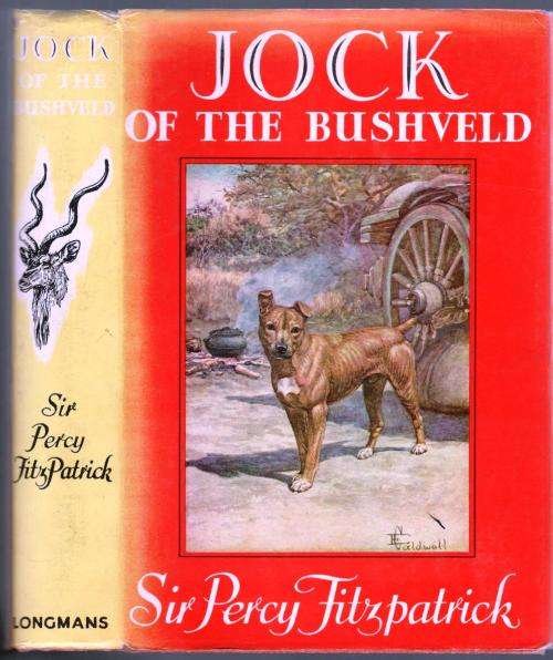 Jock of the Bushveld  --  Sir Percy Fitzpatrick