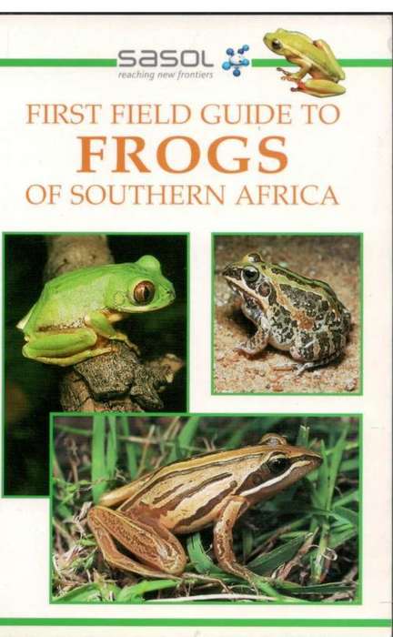 Sasol First Field Guide to Frogs of Southern Africa
