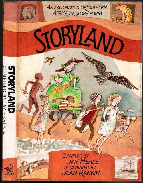 Storyland -- An Exploration of Southern Africa in Story Form -- Jay Heale/Joan Rankin