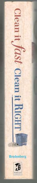 Clean it Fast Clean it Right  -  Jeff Bredenberg