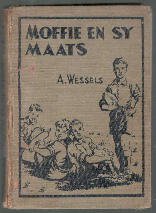 Moffie en sy Maats  --  A Wessels