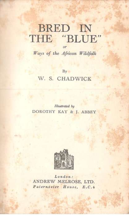 Bred in the Blue  ---   W S Chadwick
