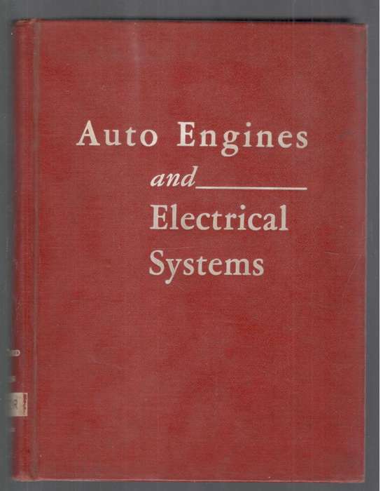 Auto Engines and Electrcal Systems  --  Harold F Blanchard and Ralph Ritchen