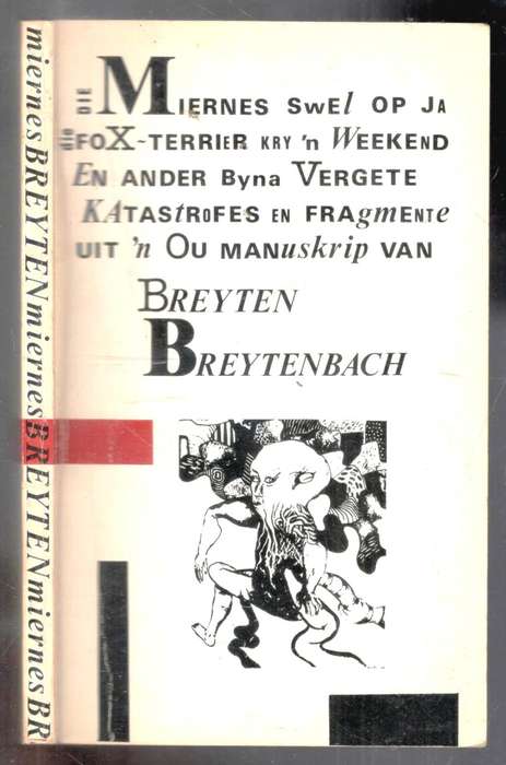 Die Miernes Swel Op en Ander  ---  Breyten Breytenbach