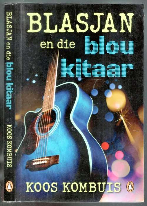 Blasjan en die Blou Kitaar  --   Koos Kombuis