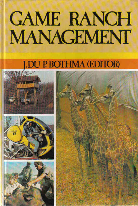 Game Ranch Management - J du P Bothma
