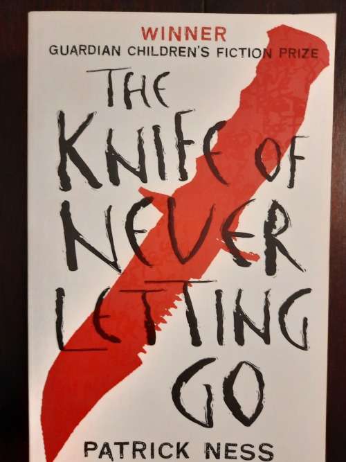 The Knife of Never Letting Go - Patrick Ness
