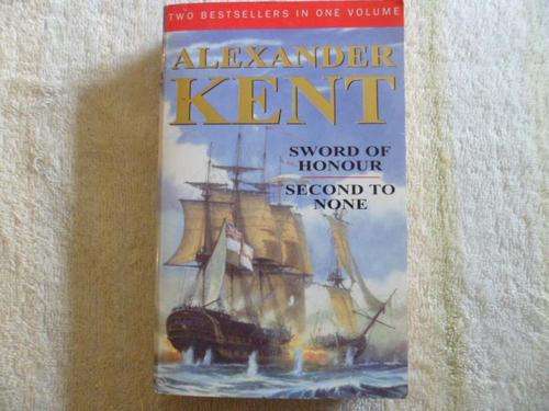 Sword of Honour - Second to None - Alexander Kent