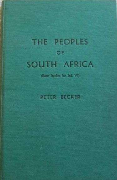 The Peoples of South Africa - Race Studies Std V1 - Peter Becker