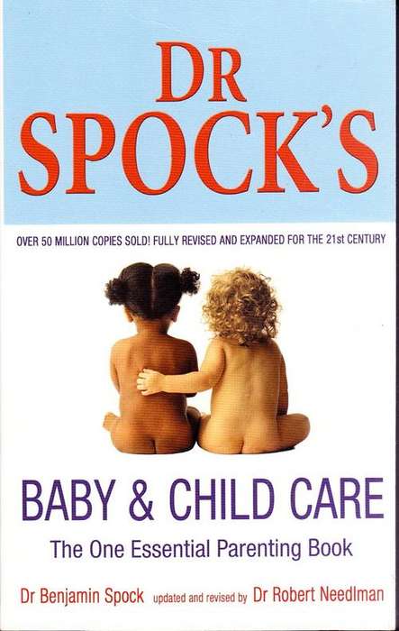 Dr Spock's Baby & Child Care - The one essential parenting book - updated 2005