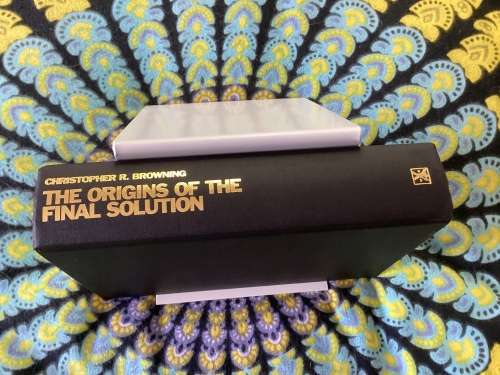 The Origins Of The Final Solution. 1st Edition Hardcover by Christopher R Browning.