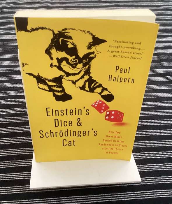 Einsteins Dice & Schrodingers Cat. Paperback by Paul Halpern, in a V Good condition.