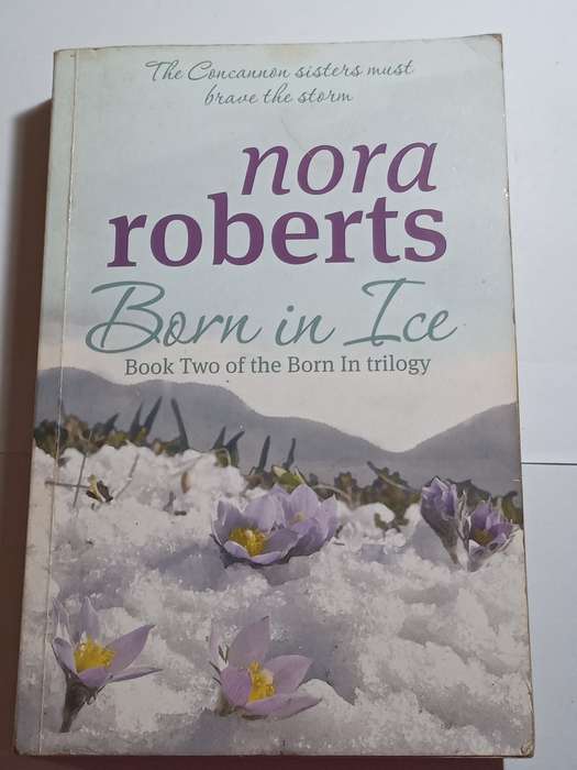 Born in Ice -book two of the born in trilogy by : Nora Robert's- 2009