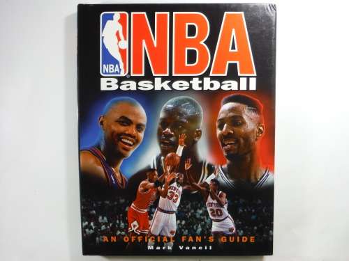 NBA Basketball : An Official Fan`s Guide - Hardcover - Mark Vancil