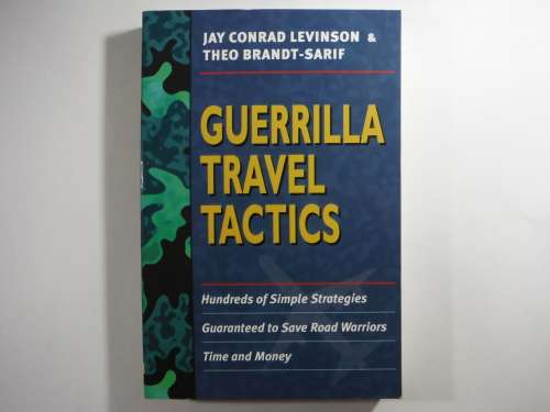 Guerrilla Travel Tactics - Paperback - Jay Conrad Levinson