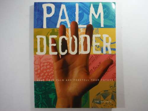 Palm Decoder : Read Your Palm and Foretell Your Future - Tre McCamley