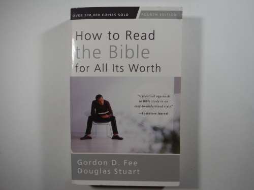 How to Read the Bible for All its Worth - Paperback - Gordon D.Fee
