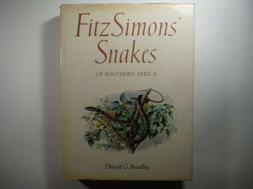 FitzSimons` Snakes of Southern Africa - Hardcover - Donald G. Broadley - 1983