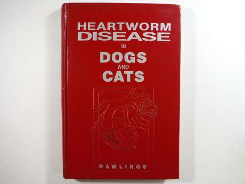 Heartworm Disease in Dogs and Cats - Hardcover - Clarence A. Rawlings