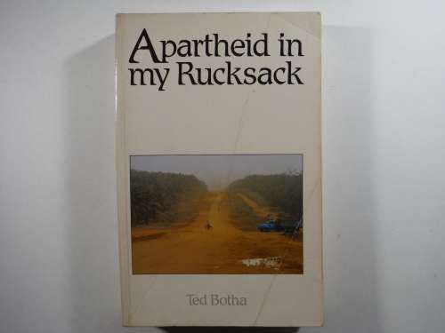 Apartheid in my Rucksack - Paperback - Ted Botha