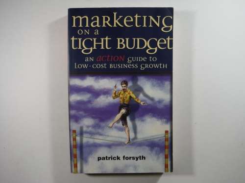 Marketing on a Tight Budget - Paperback - Patrick Forsyth