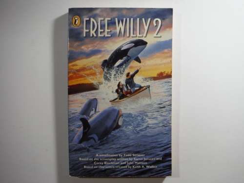 Free Willy 2 - A Novelization by Todd Strasser