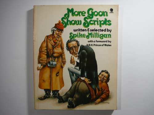 More Goon Show Scripts - Written and Selected by Spike Milligan