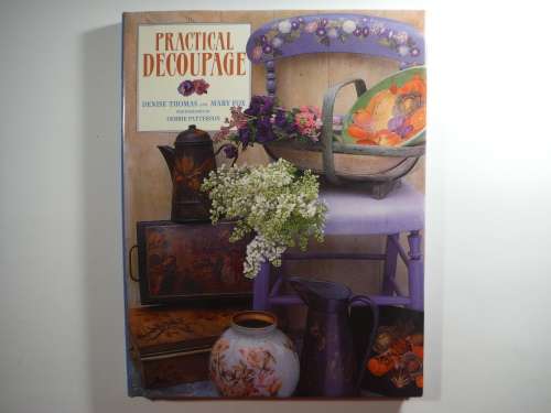 Practical Decoupage - Hardcover - Denise Thomas