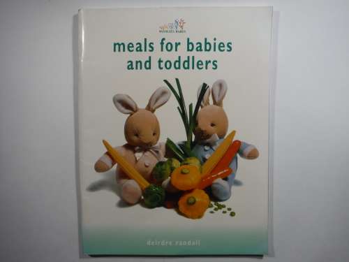 Meals for Babies and Toddlers - Softcover - Deirdre Randall