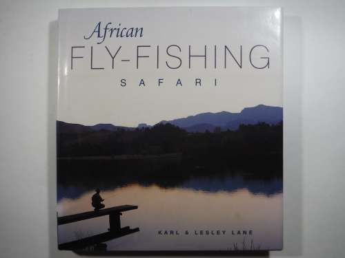 African Fly-Fishing Safari - Hardcover - Karl & Lesley Lane