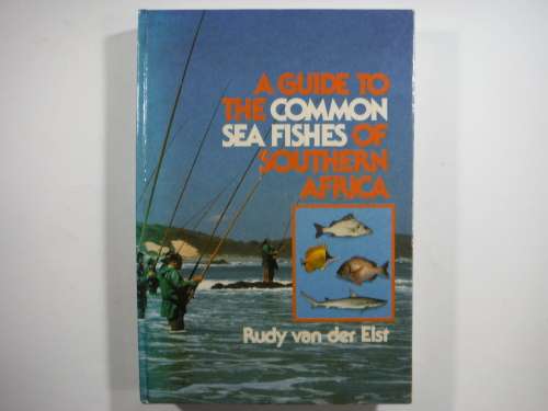 A Guide to the Common Sea Fishes of Southern Africa - Hardcover - Rudy van der Elst