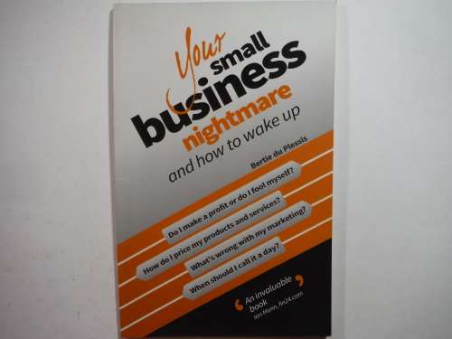 Your Small Business Nightmare and How to Wake Up - Paperback - Bertie du Plessis