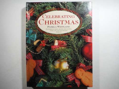 Celebrating Christmas - Hardcover - Pamela Westland