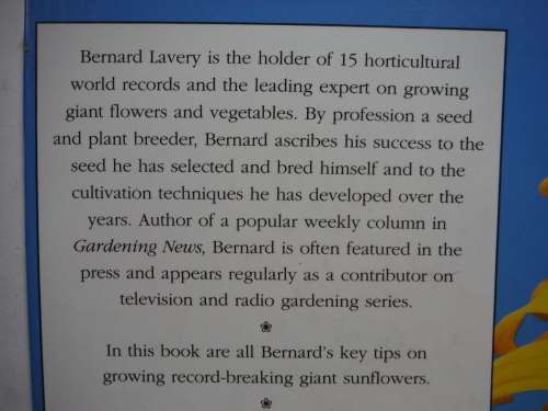 Bernard Lavery`s Secrets of Giant Sunflowers - Hardcover