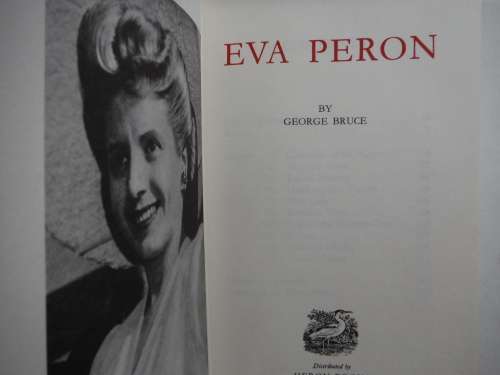 Women Who Made History : Eva Peron - Hardcover - George Bruce - Heron Books 1970