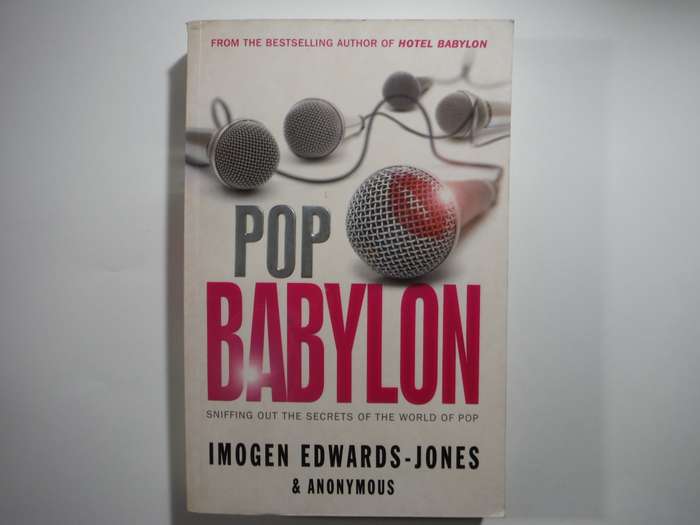 Pop Babylon : Sniffing out the Secrets of the World of Pop - Paperback - Imogen Edwards-Jones